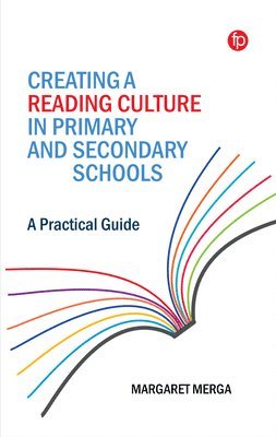 bokomslag Creating a Reading Culture in Primary and Secondary Schools