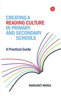 bokomslag Creating a Reading Culture in Primary and Secondary Schools