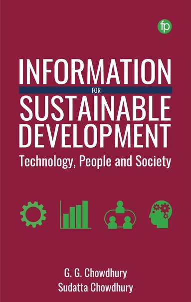 G. G. Chowdhury, Sudatta Chowdhury - Information for Sustainable Development, Inbunden