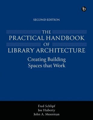 bokomslag The Practical Handbook of Library Architecture