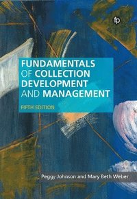 bokomslag Fundamentals of Collection Development and Management