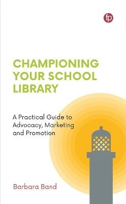 bokomslag Championing Your School Library