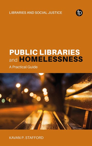 Kavan P. Stafford - Public Libraries and Homelessness, Häftad