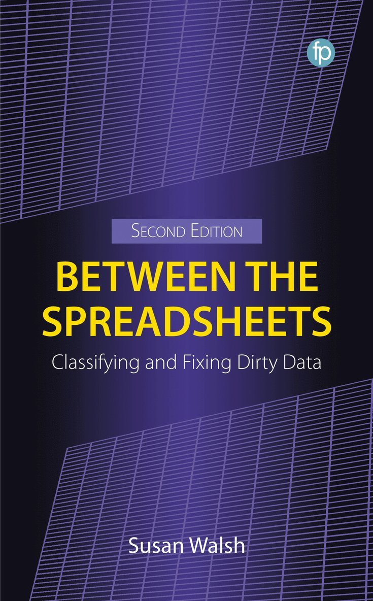 Walsh, Susan Walsh - Between the Spreadsheets, Häftad