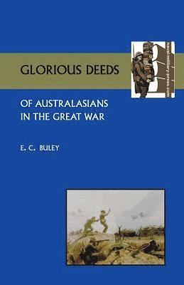 bokomslag Glorious Deeds of Australasians in the Great War