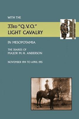 With the 33rd &quot;Q.V.O.&quot; Light Cavalry in Mesopotamia 1