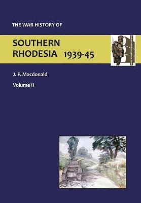 War History of Southern Rhodesia Vol. 2 1