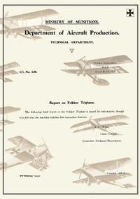 bokomslag REPORT ON FOKKER TRIPLANE, March 1918Reports on German Aircraft 7
