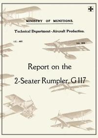 bokomslag REPORT ON THE TWO-SEATER RUMPLER, G. 117., July 1918Reports on German Aircraft 20