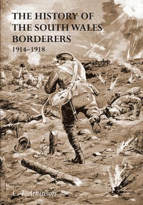 bokomslag History of the South Wales Borderers 1914- 1918