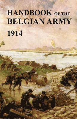 bokomslag Handbook of the Belgian Army 1914