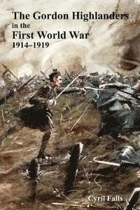bokomslag Gordon Highlanders in the First World War
