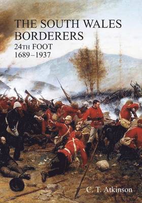 bokomslag South Wales Borderers 24th Foot 1689-1937