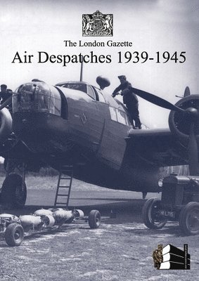 London Gazette Air Despatches 1939-45 1