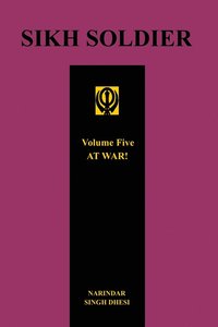 bokomslag SIKH SOLDIER - AT WAR!Volume 5