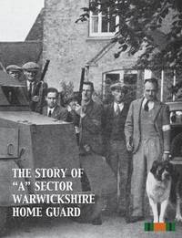 bokomslag Story of "A" Sector Warwickshire Home Guard