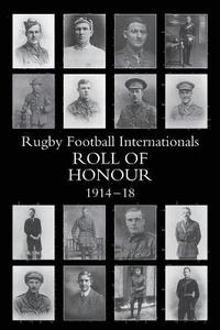bokomslag The Rugby Football Internationals Roll of Honour