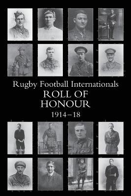 The Rugby Football Internationals Roll of Honour 1