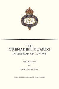 bokomslag GRENADIER GUARDS IN THE WAR OF 1939-1945 Volume Two