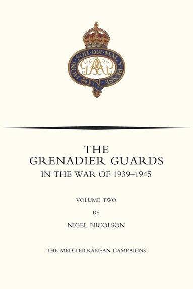 bokomslag GRENADIER GUARDS IN THE WAR OF 1939-1945 Volume Two