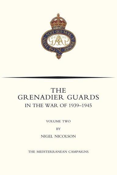 bokomslag GRENADIER GUARDS IN THE WAR OF 1939-1945 Volume Two