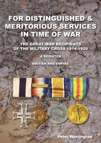 bokomslag For Distinguished & Meritorious Services in Time of War
