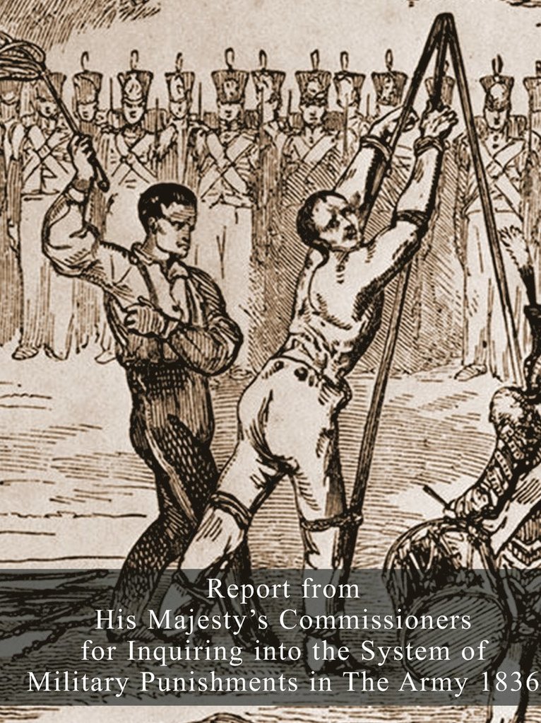Hmso 1836, HMSO 1836 - Report from His Majesty's Commissioners for Inquiring into the System of Military Punishments in The Army 1836, Häftad