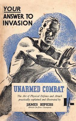 James Hipkiss - Unarmed Combat, Häftad