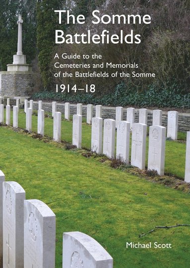 bokomslag The Battlefields of the Somme 1914-18