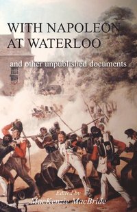 bokomslag With Napoleon at Waterloo