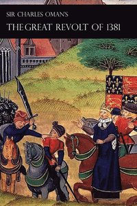 bokomslag Sir Charles Oman's Great Revolt of 1381