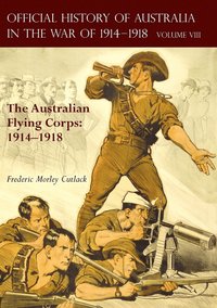 bokomslag Official History of Australia in the War of 1914-1918
