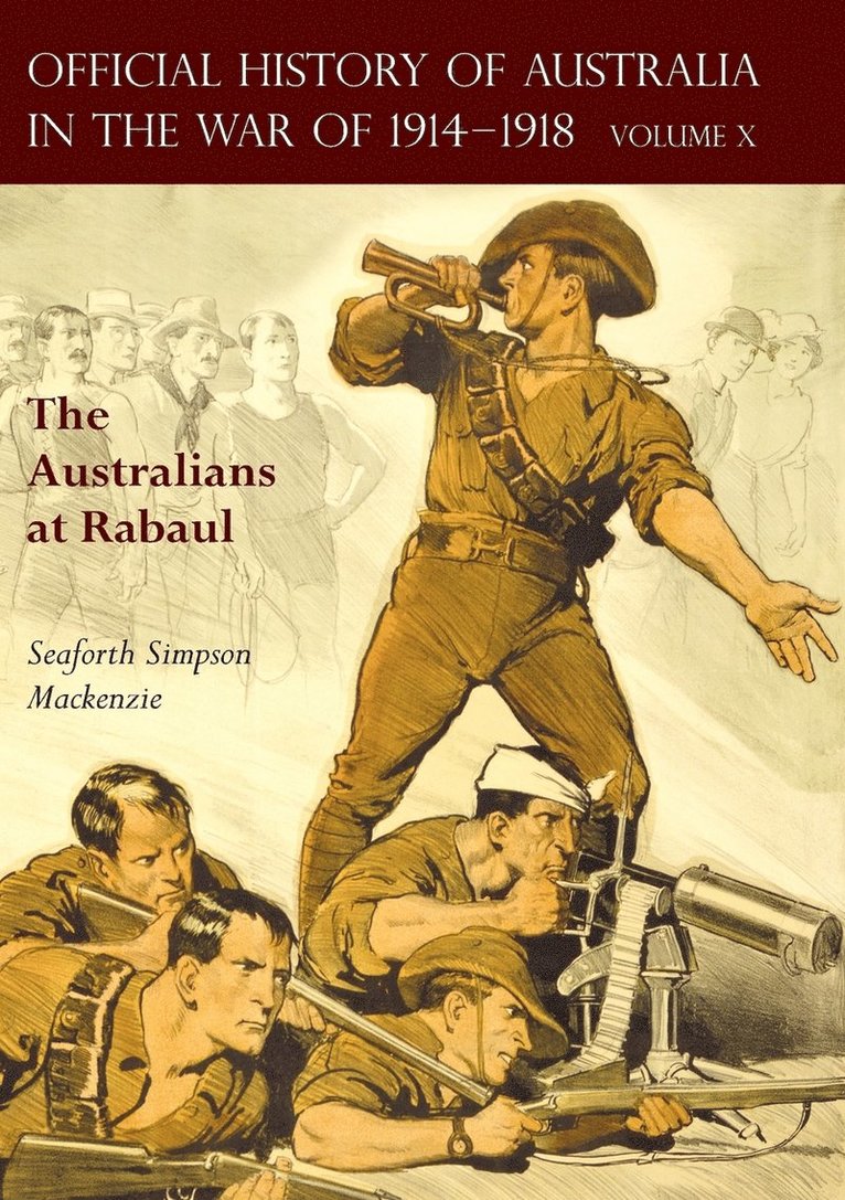 The Official History of Australia in the War of 1914-1918 1