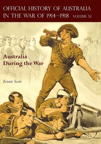 bokomslag The Official History of Australia in the War of 1914-1918