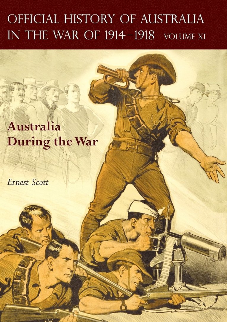 Ernest Scott - Official History of Australia in the War of 1914-1918, Häftad
