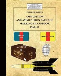bokomslag Inter-Service Ammunition & Ammunition Package Markings 1960-61