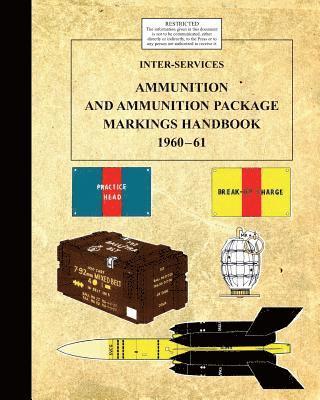 Inter-Service Ammunition & Ammunition Package Markings 1960-61, Häftad