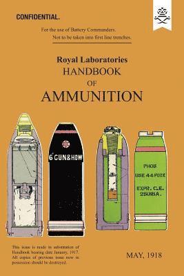 bokomslag ROYAL LABORATORIES HANDBOOK OF AMMUNITION May 1918