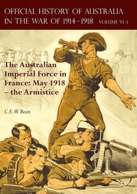 bokomslag The Official History Of Australia In The War Of 1914-1918