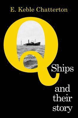 Q-Ships and Their Story 1