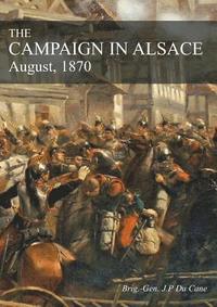 bokomslag The Campaign in Alsace