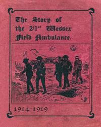 bokomslag THE STORY OF THE 2/1st WESSEX FIELD AMBULANCE 1914-1919