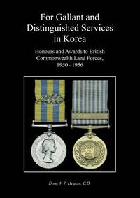 bokomslag For Gallant and Distinguished Services in Korea