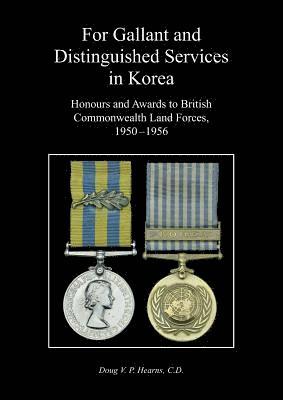 bokomslag For Gallant and Distinguished Services in Korea