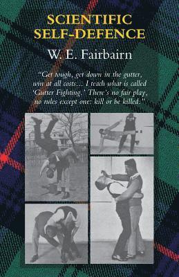 W E Fairbairn - Scientific Self-Defence, Häftad