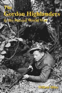 bokomslag Gordon Highlanders 1919-1945