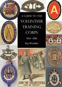 bokomslag Guide to the Volunteer Training Corps 1914-1918