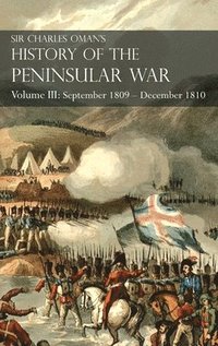 bokomslag Sir Charles Oman's History of the Peninsular War Volume III