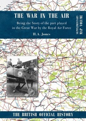 bokomslag War in the Air. Being the Story of the part played in the Great War by the Royal Air Force