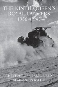 bokomslag Ninth Queen's Royal Lancers 1936-1945